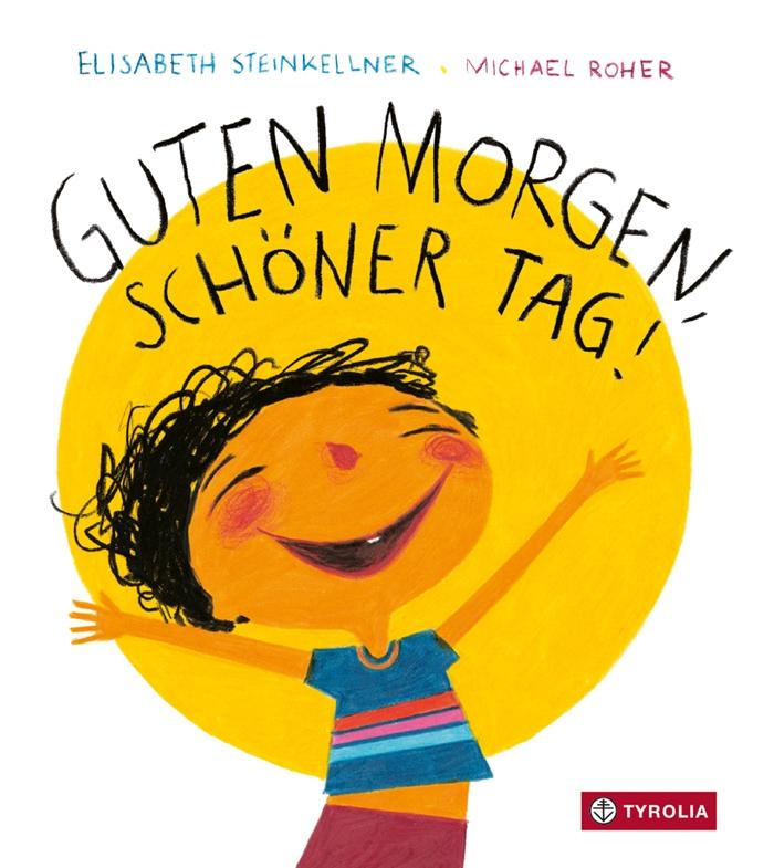 Cover des Buchs mit dem Titel "Guten Morgen, schöner Tag!".
