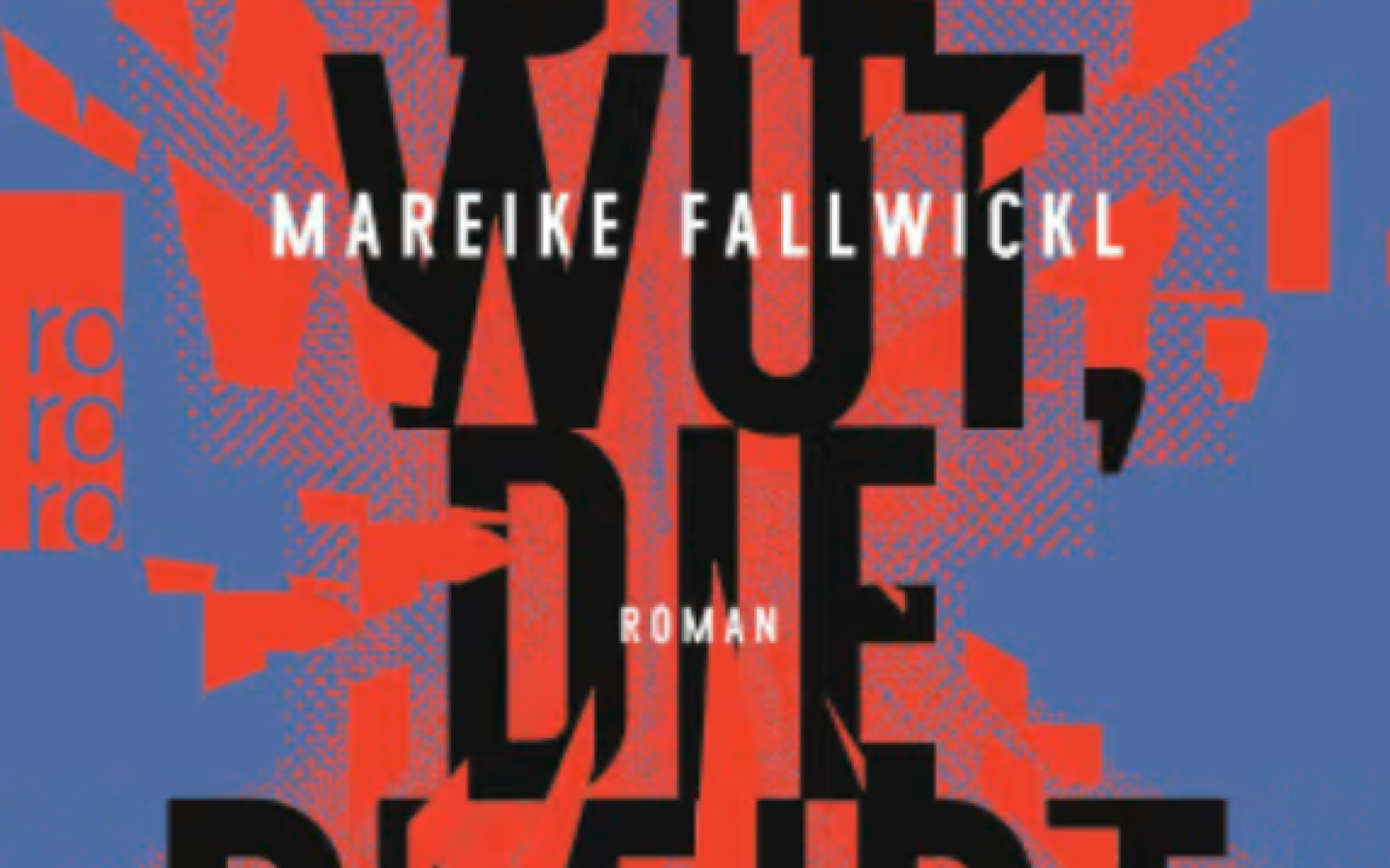 Buchcover - die Wut - die bleibt_Rowohlt