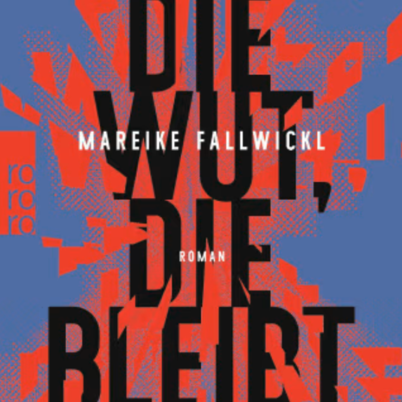 Buchcover - die Wut - die bleibt_Rowohlt